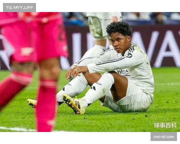 恩德里克从巴西天才到皇马替补席背后隐情为何迟迟未能爆发